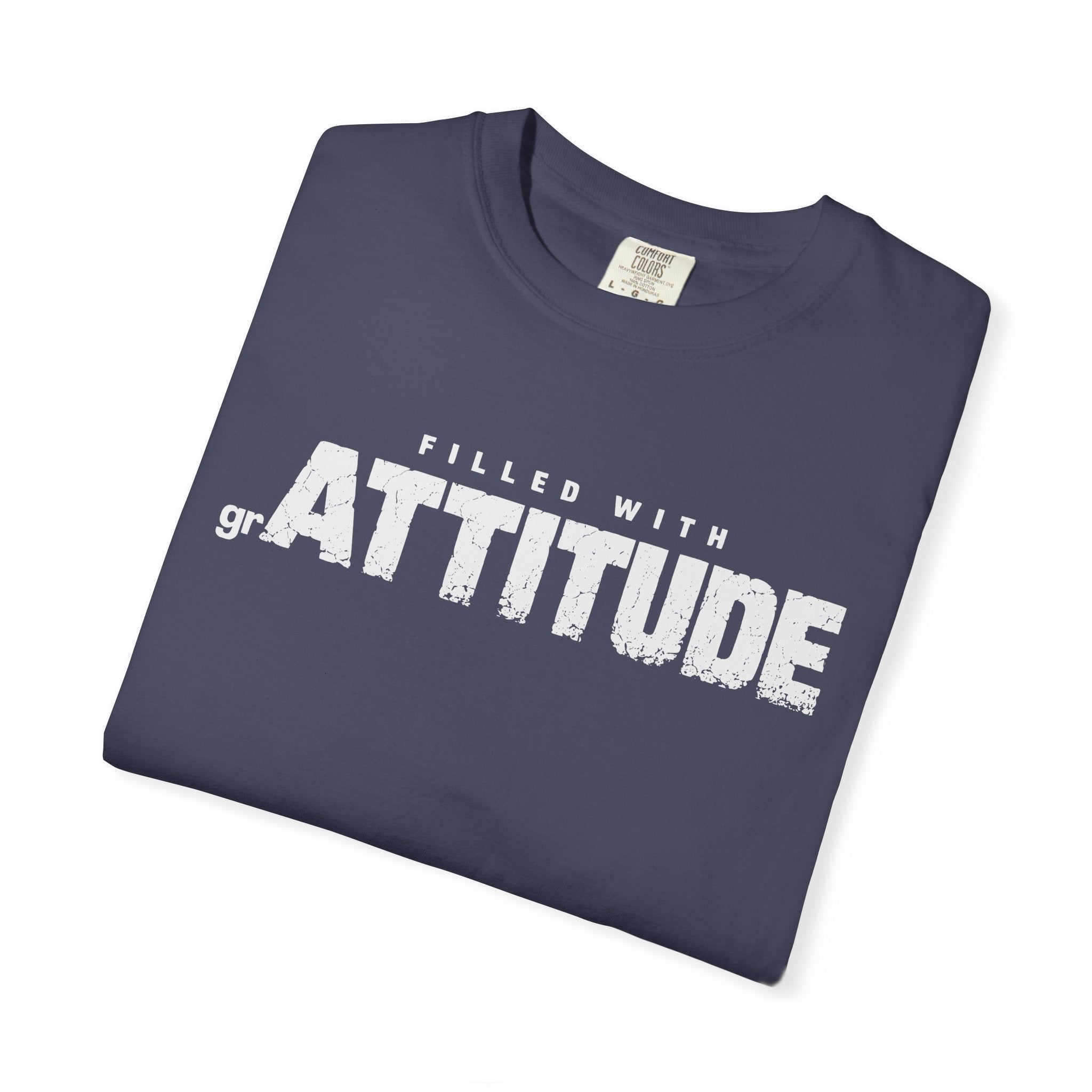 Filled With grAttitude Sassy Gratitude Comfort Colors® Unisex T-Shirt