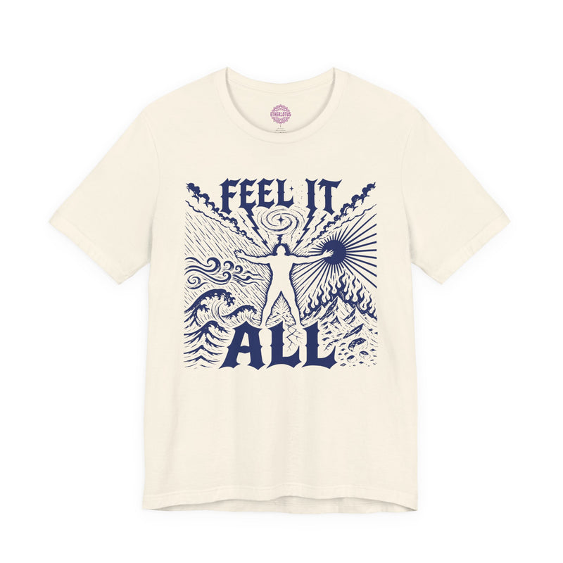 Feel It All Emotional Sovereignty Premium Unisex T-Shirt