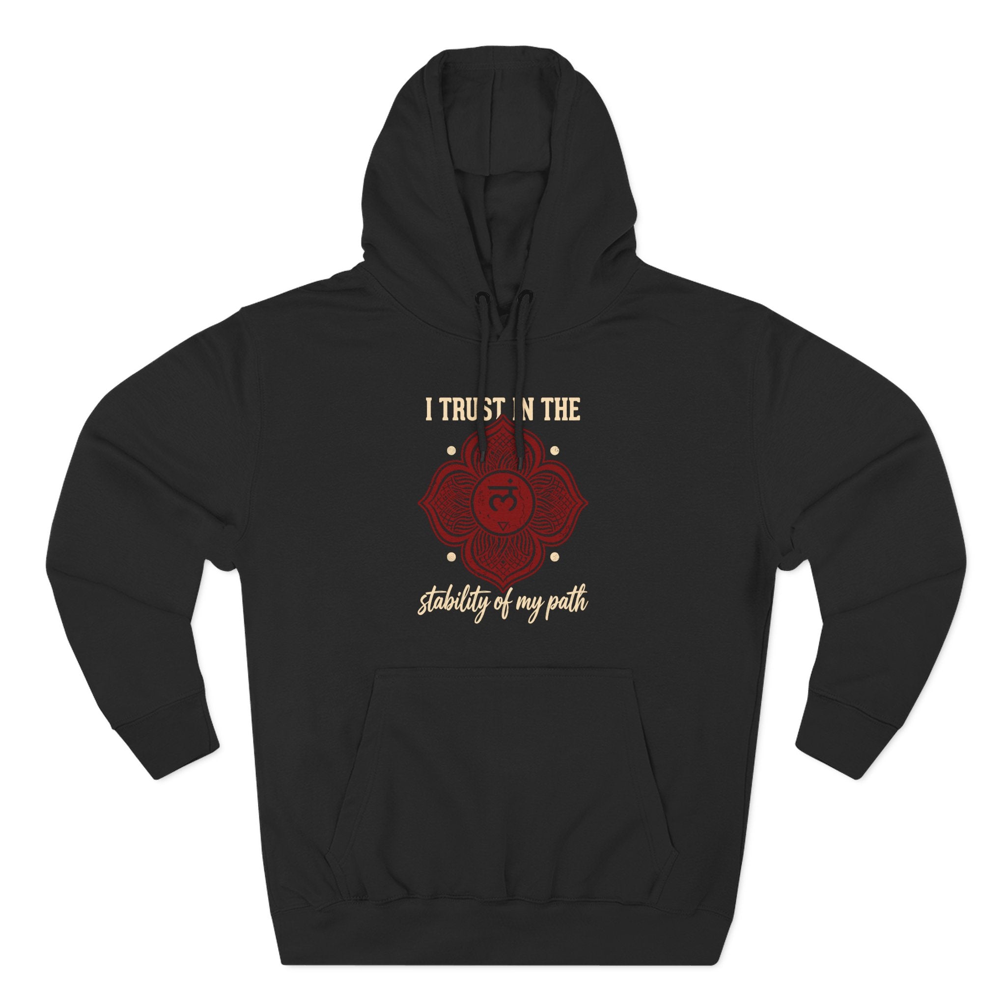 I Trust in the Stability of My Path Muladhara Chakra Premium Unisex Hoodie