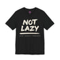 Not Lazy Just Deeply Present Premium Unisex T-Shirt