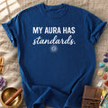 My Aura Has Standards Comfort Colors® Unisex T-Shirt