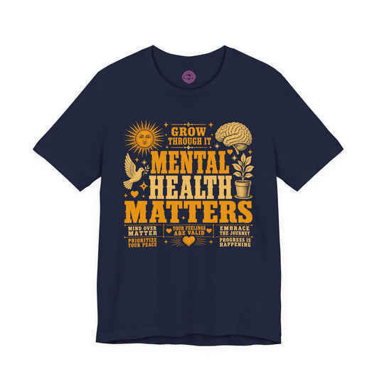Grow Through It Mental Health Matters Solar Premium Unisex T-Shirt