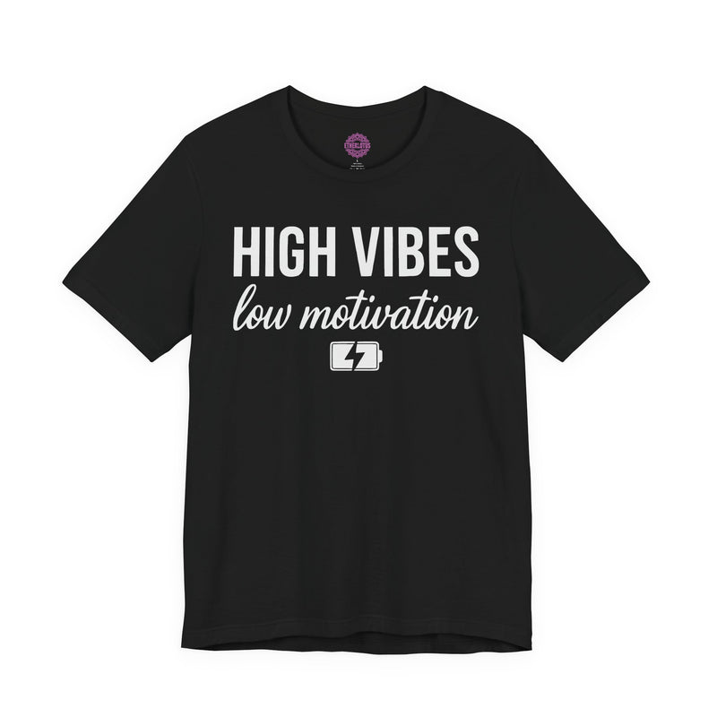 High Vibes Low Motivation Battery Humor Premium Unisex T-Shirt