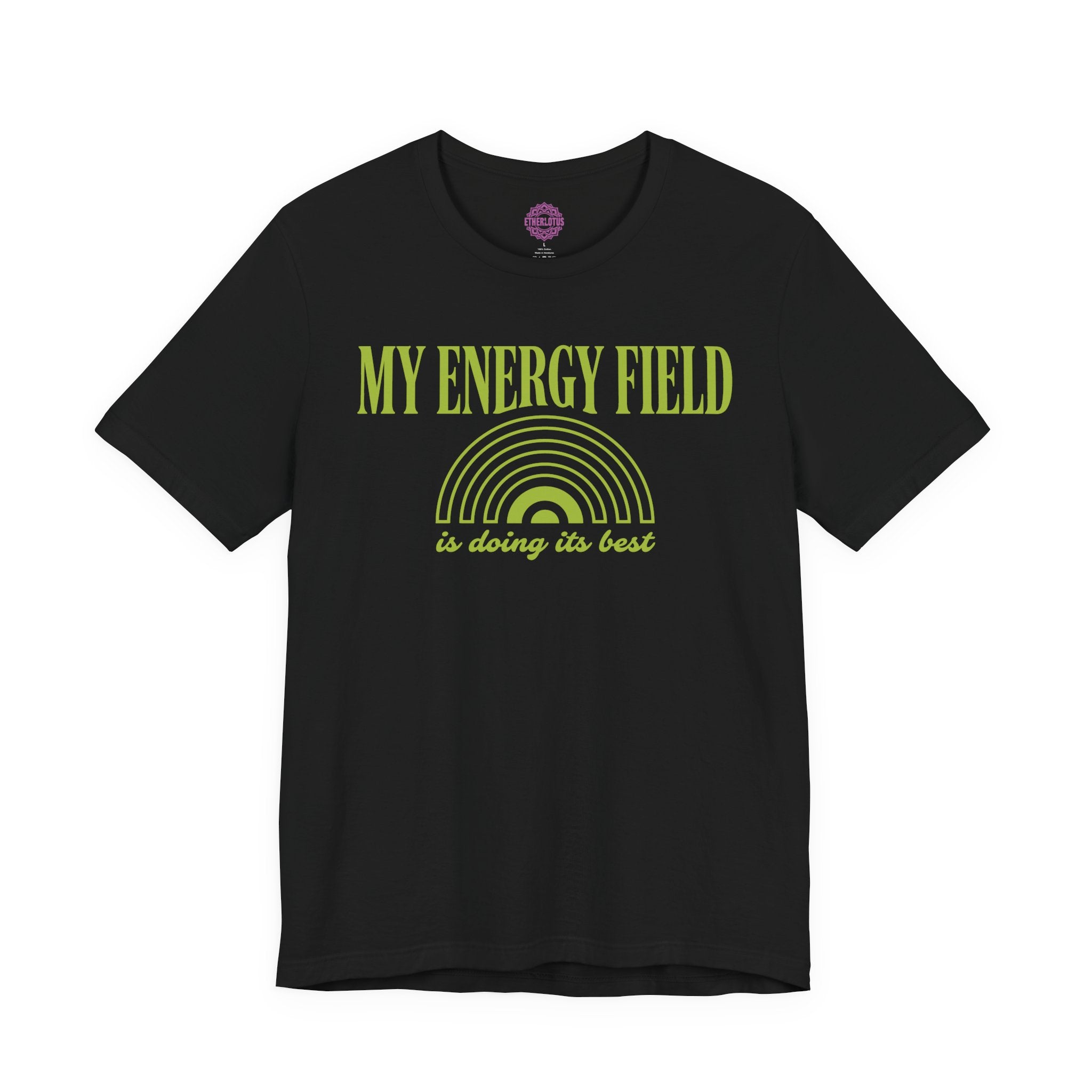 My Energy Field Is Doing Its Best Premium Unisex T-Shirt