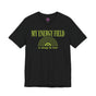 My Energy Field Is Doing Its Best Premium Unisex T-Shirt