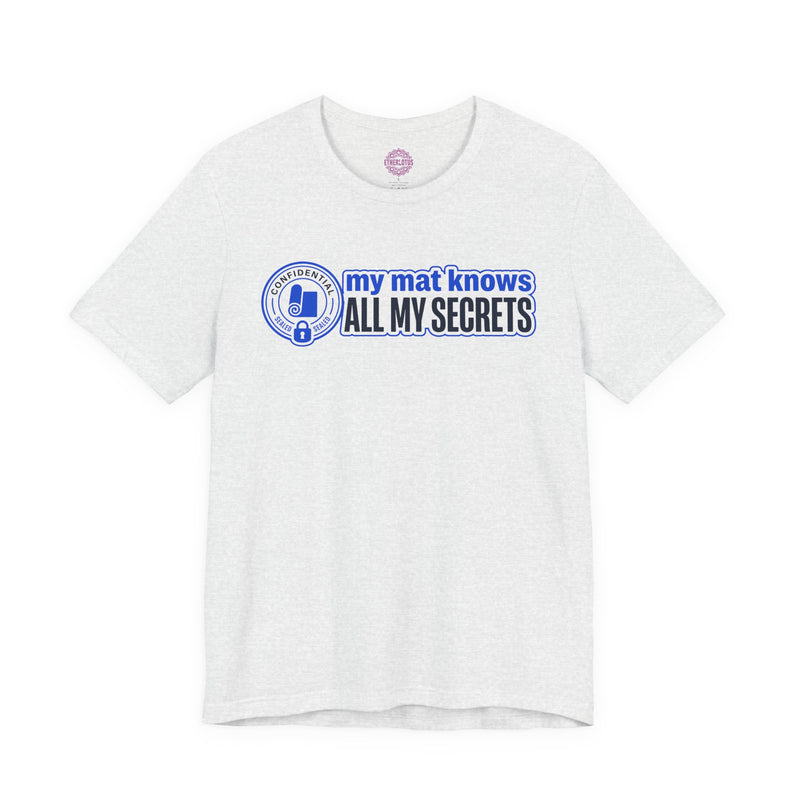 My Mat Knows All My Secrets Yoga Humor Premium Unisex T-Shirt