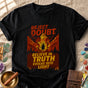 Believe In Truth Evolve Into Light Comfort Colors® Unisex T-Shirt