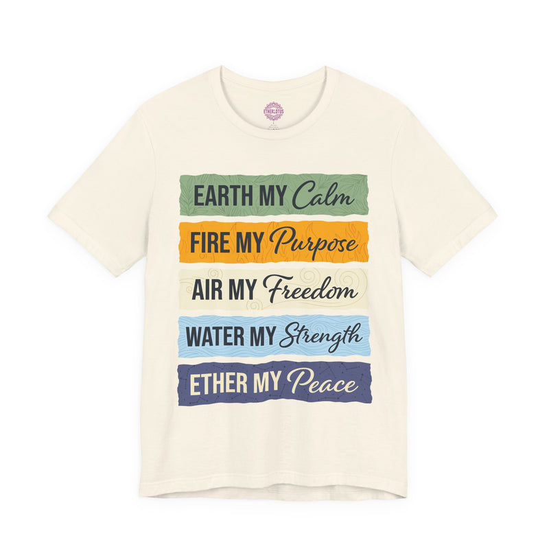 Earth My Calm Fire My Purpose Elemental Soul Premium Unisex T-Shirt