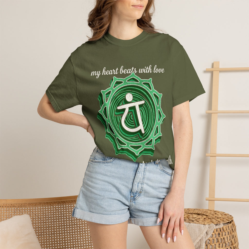 My Heart Beats With Love It Is My Greatest Strength Heart Chakra Comfort Colors® Unisex T-Shirt