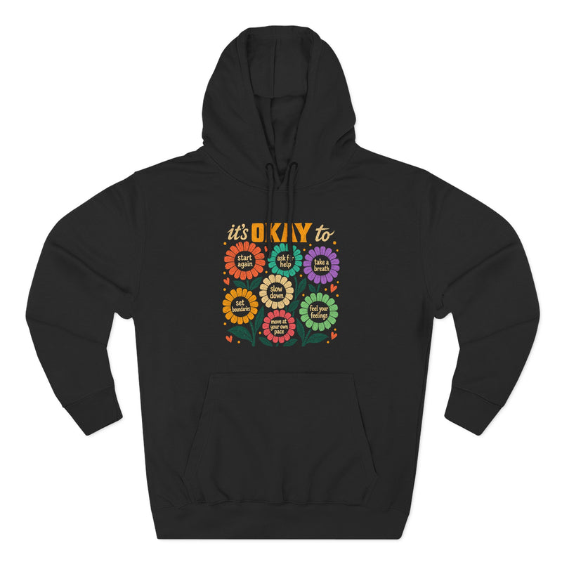 It's Okay To Sunflower Garden Premium Unisex Hoodie