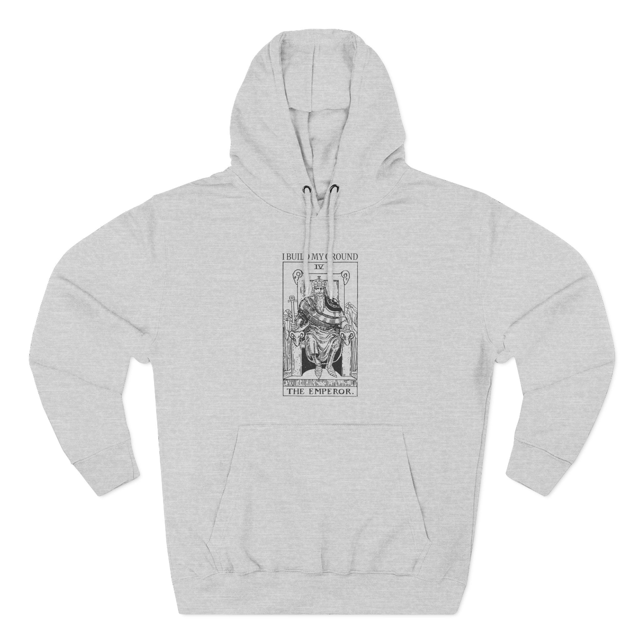The Emperor Build My Ground Tarot Premium Unisex Hoodie