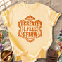 I Create I Feel I Flow Comfort Colors® Unisex T-Shirt
