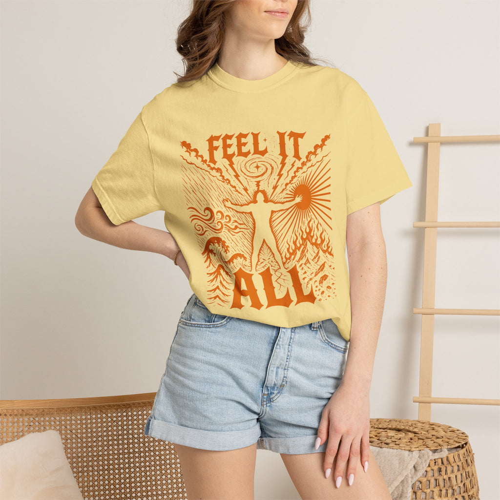 Feel It All Emotional Sovereignty Comfort Colors® Unisex T-Shirt