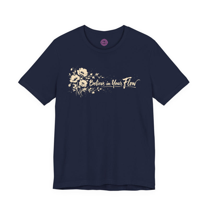 Believe in Your Flow Floral Premium Unisex T-Shirt