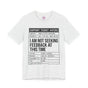 Support Ticket Not Seeking Feedback Premium Unisex T-Shirt