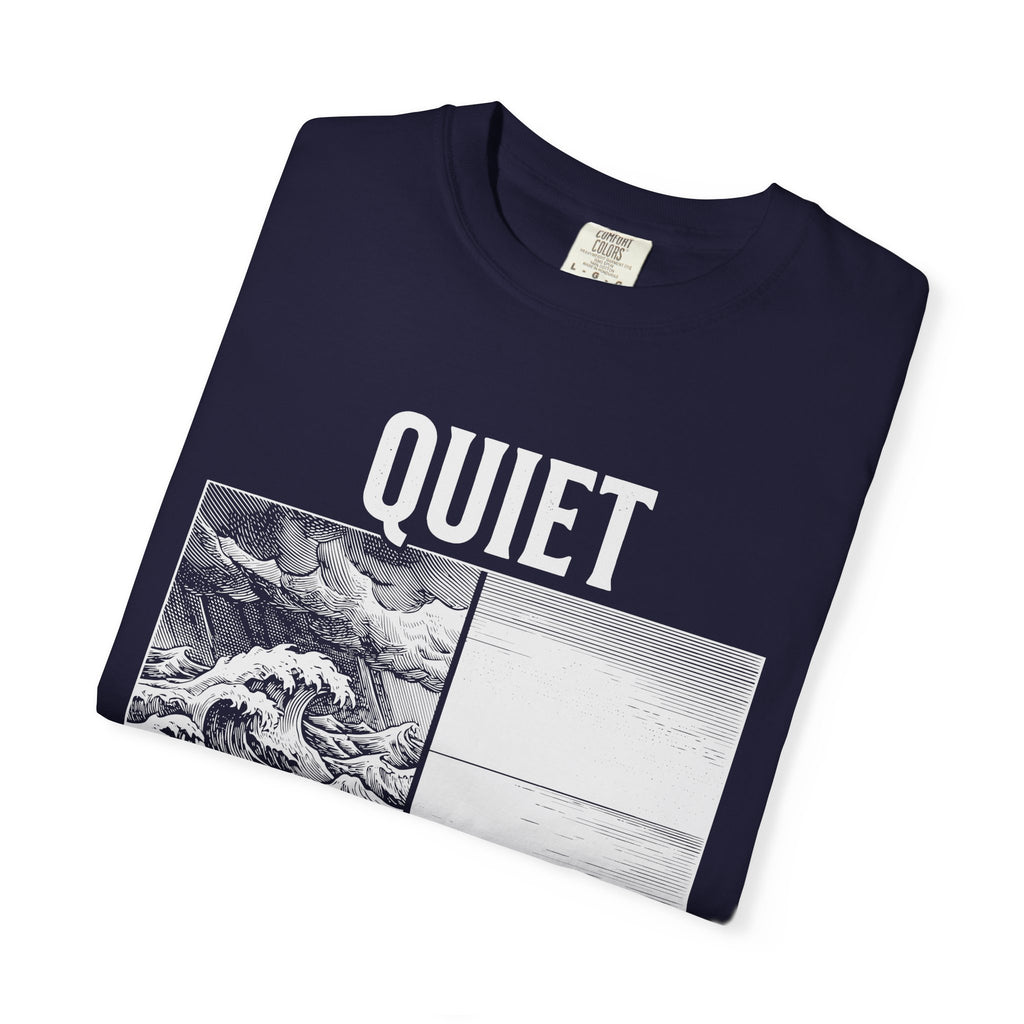 Quiet the Storm Comfort Colors® Unisex T-Shirt