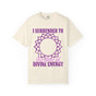 26 I Surrender to the Flow of Divine Energy Crown Chakra Comfort Colors® Unisex T-Shirt