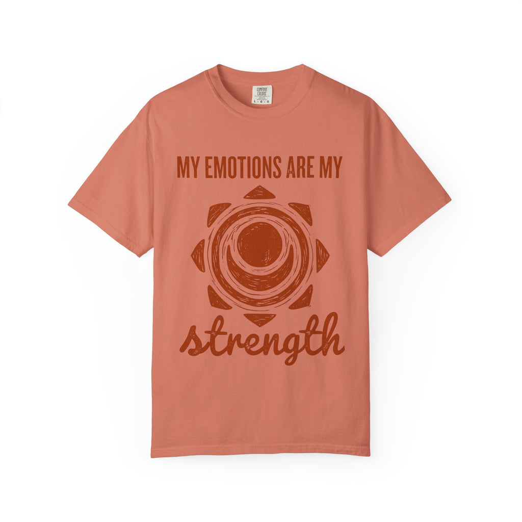 My Emotions Are My Strength Sacral Chakra Comfort Colors® Unisex T-Shirt