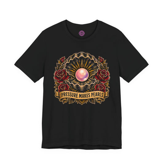 Pressure Makes Pearls Transformation Premium Unisex T-Shirt