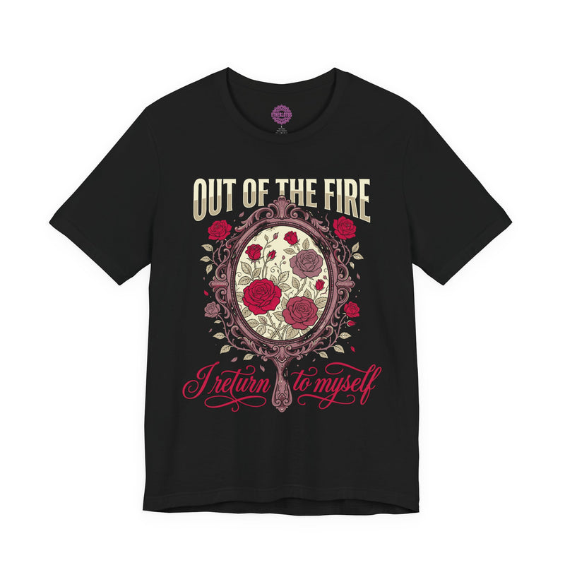 Out of the Fire I Return to Myself Mirror Rose Premium Unisex T-Shirt