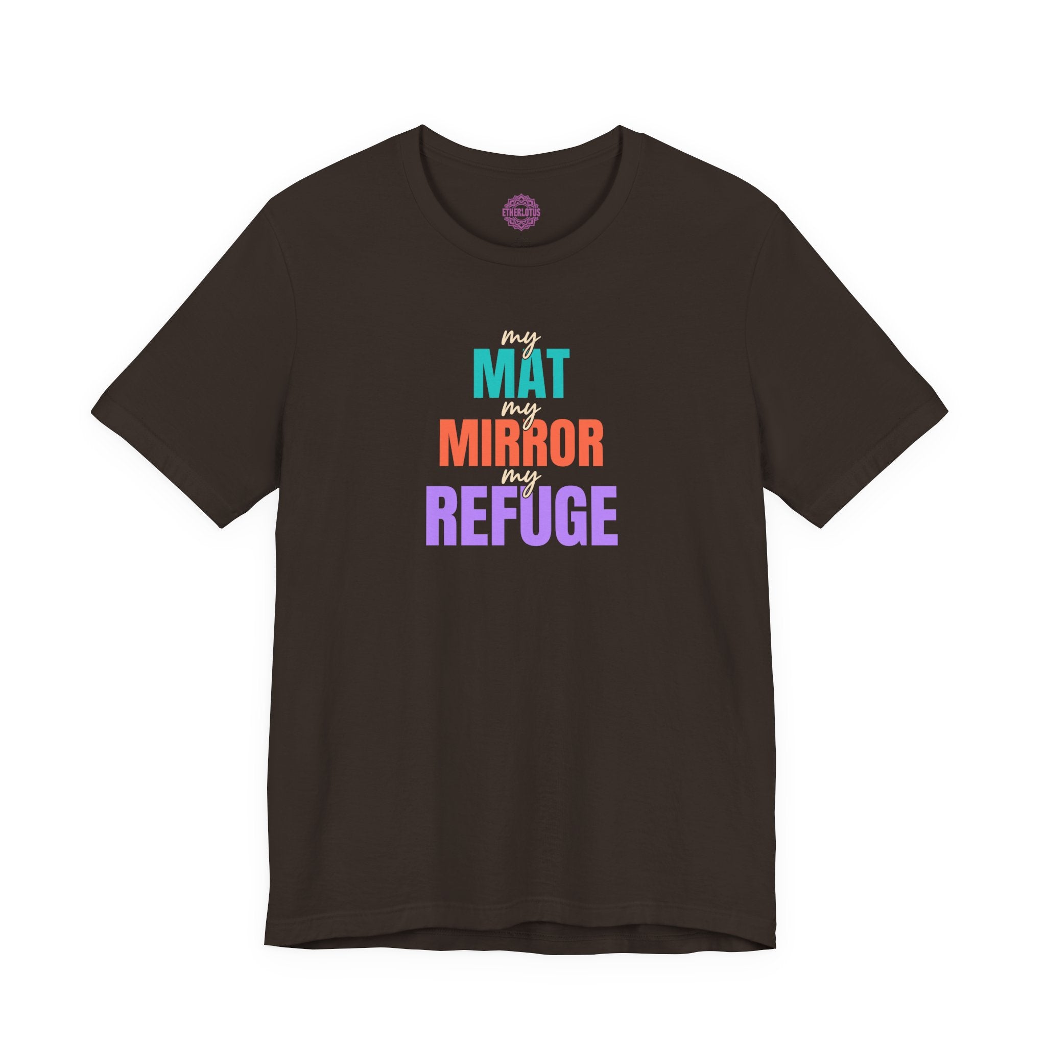 My Mat My Mirror My Refuge Yoga Premium Unisex T-Shirt