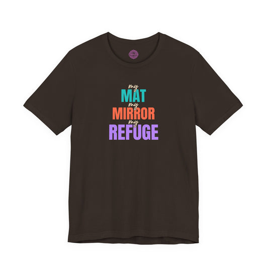 My Mat My Mirror My Refuge Yoga Premium Unisex T-Shirt