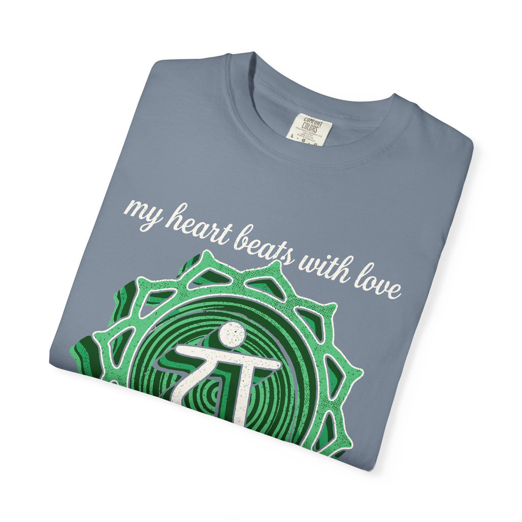 My Heart Beats With Love It Is My Greatest Strength Heart Chakra Comfort Colors® Unisex T-Shirt