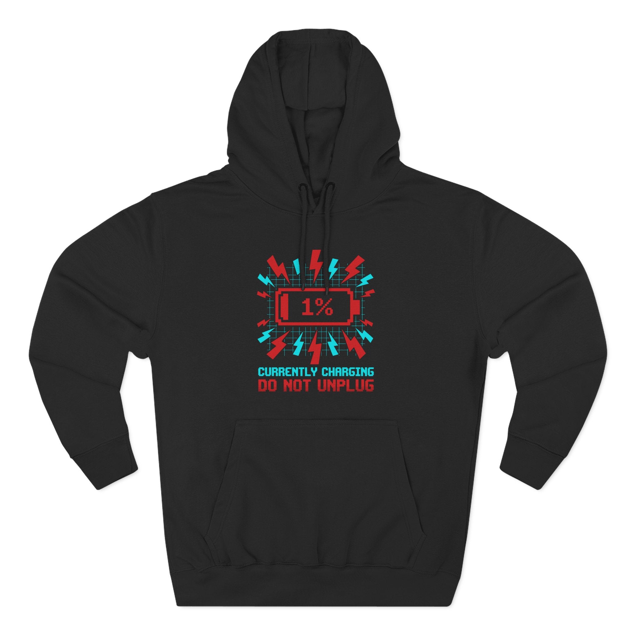 Currently Charging Do Not Unplug 1 Percent Premium Unisex Hoodie