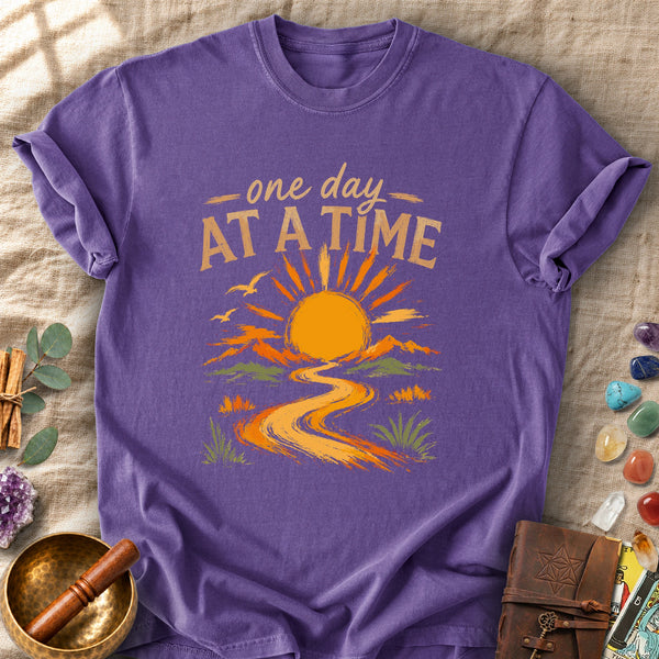 One Day At A Time Comfort Colors® Unisex T-Shirt