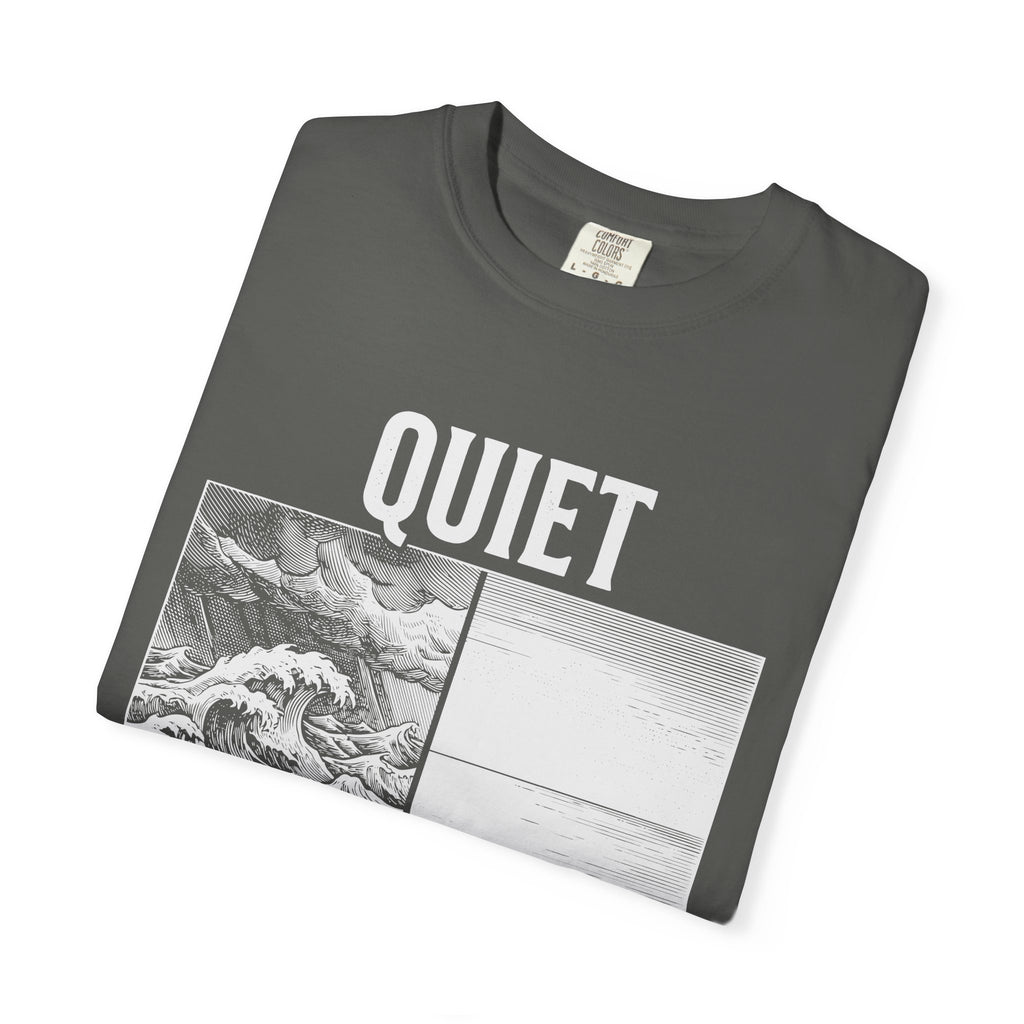 Quiet the Storm Comfort Colors® Unisex T-Shirt