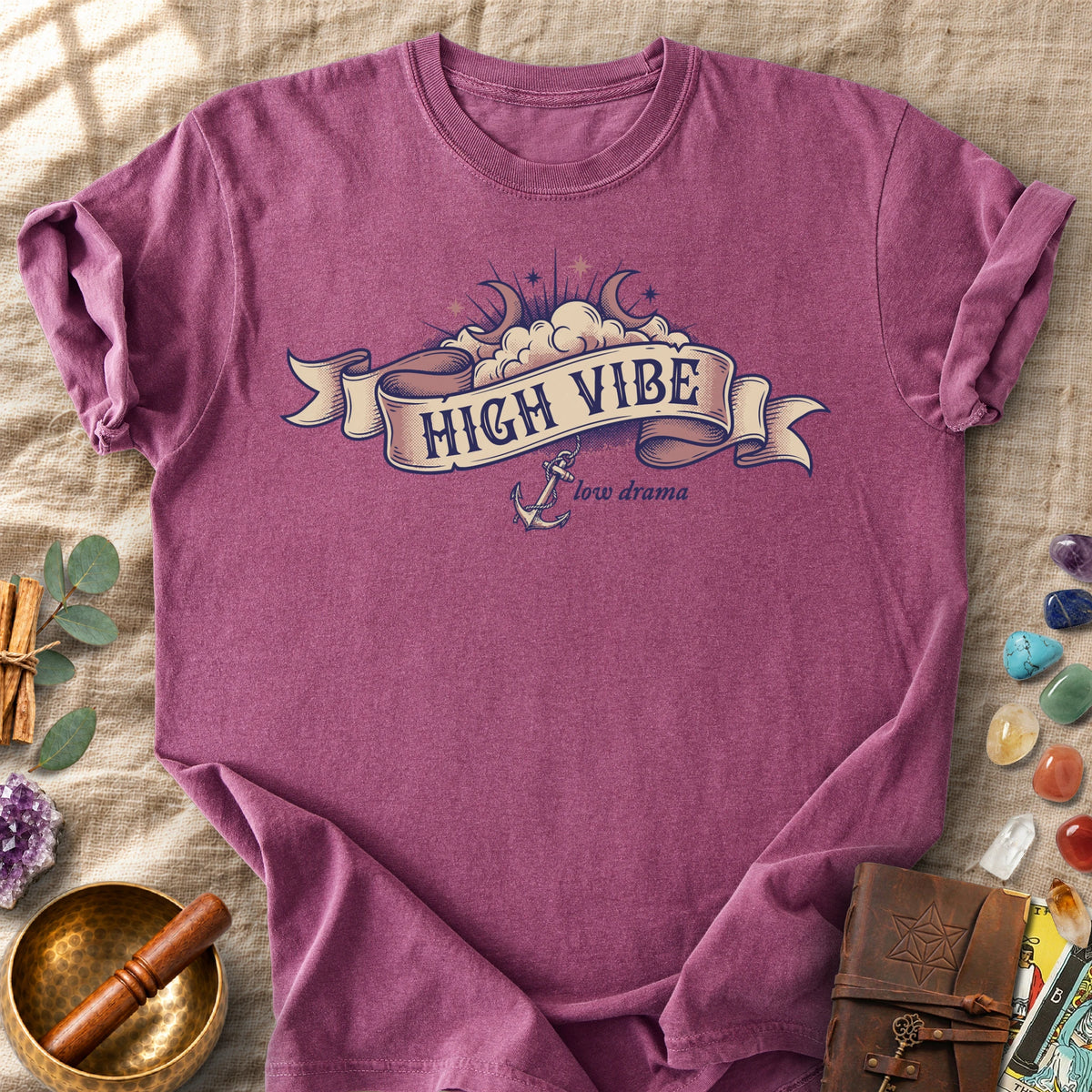 High Vibe Low Drama Comfort Colors® Unisex T-Shirt