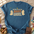 Trying to Be the Bigger Ghoul Halloween Comfort Colors® Unisex T-Shirt
