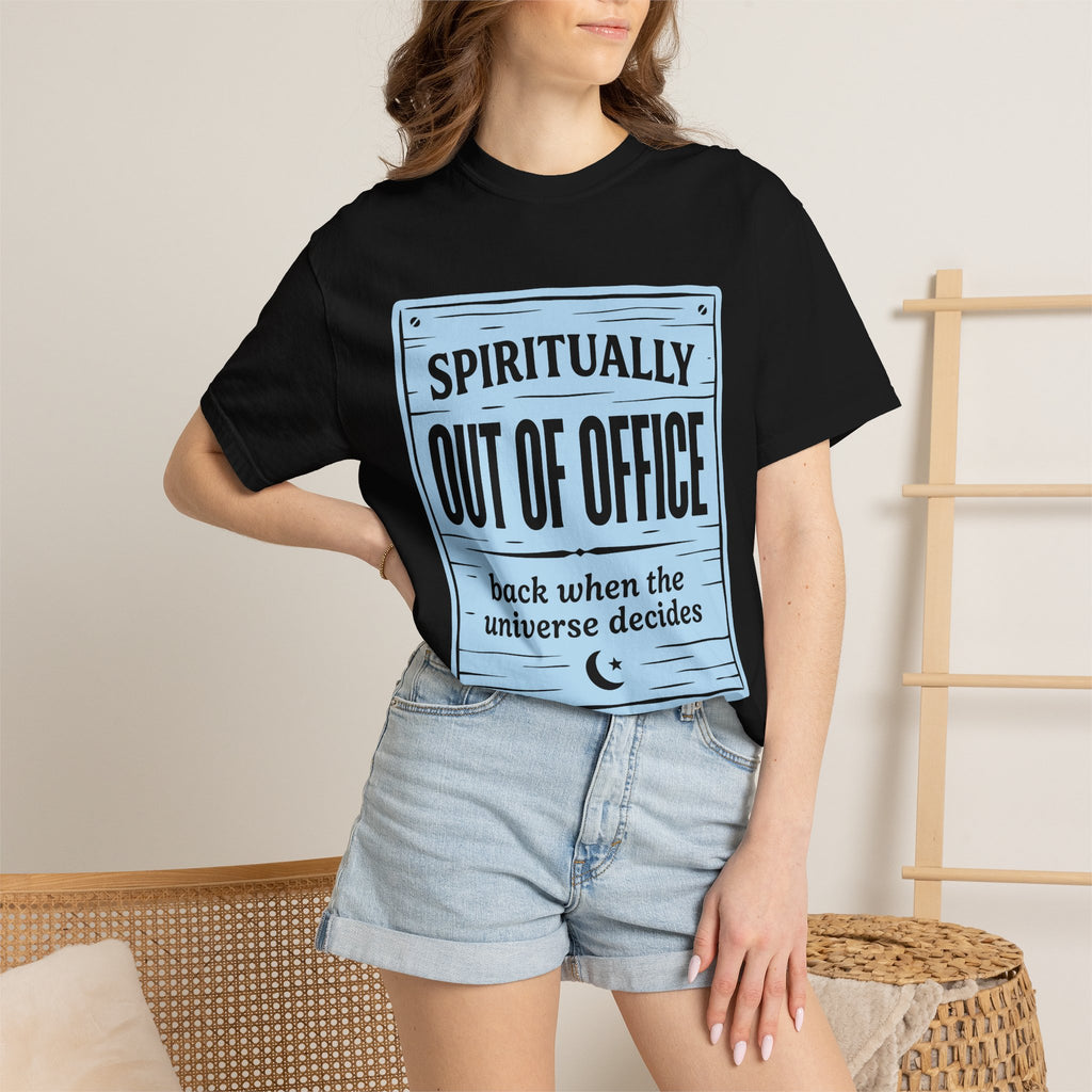 Spiritually Out Of Office Comfort Colors® Unisex T-Shirt