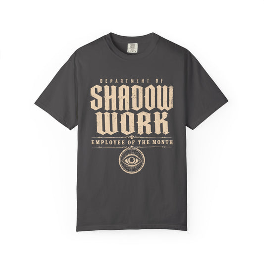 Department of Shadow Work Employee of the Month Comfort Colors® Unisex T-Shirt