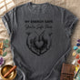 My Energy Says You're Safe Here Comfort Colors® Unisex T-Shirt