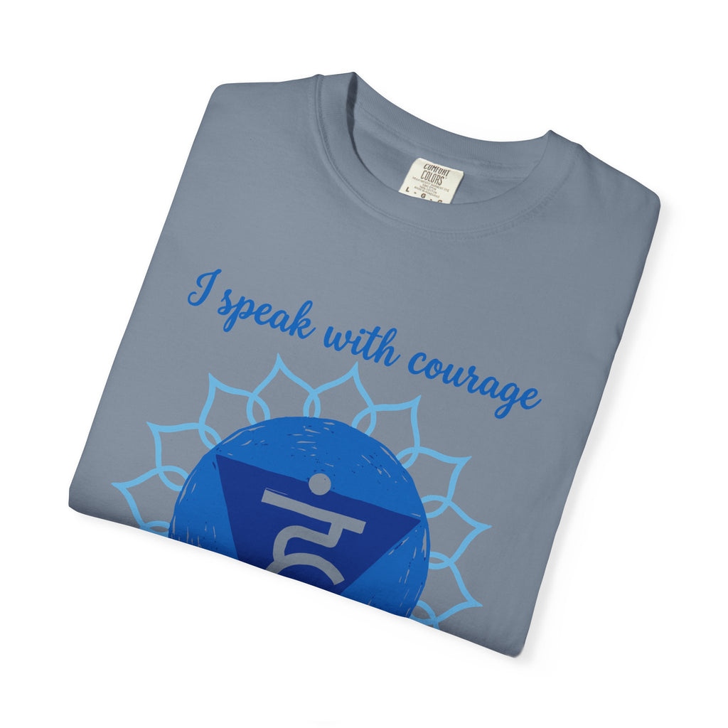 I Speak With Courage Creating a World Aligned With My Heart Throat Chakra Comfort Colors® Unisex T-Shirt