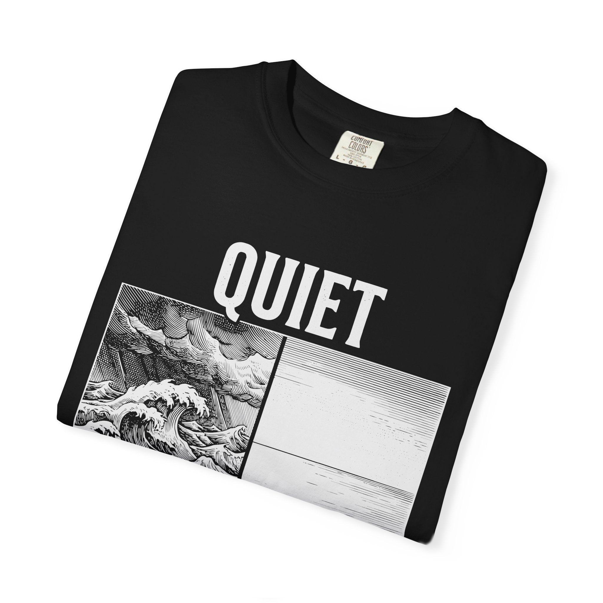 Quiet the Storm Comfort Colors® Unisex T-Shirt
