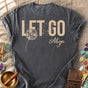 Let Go Align Comfort Colors® Unisex T-Shirt