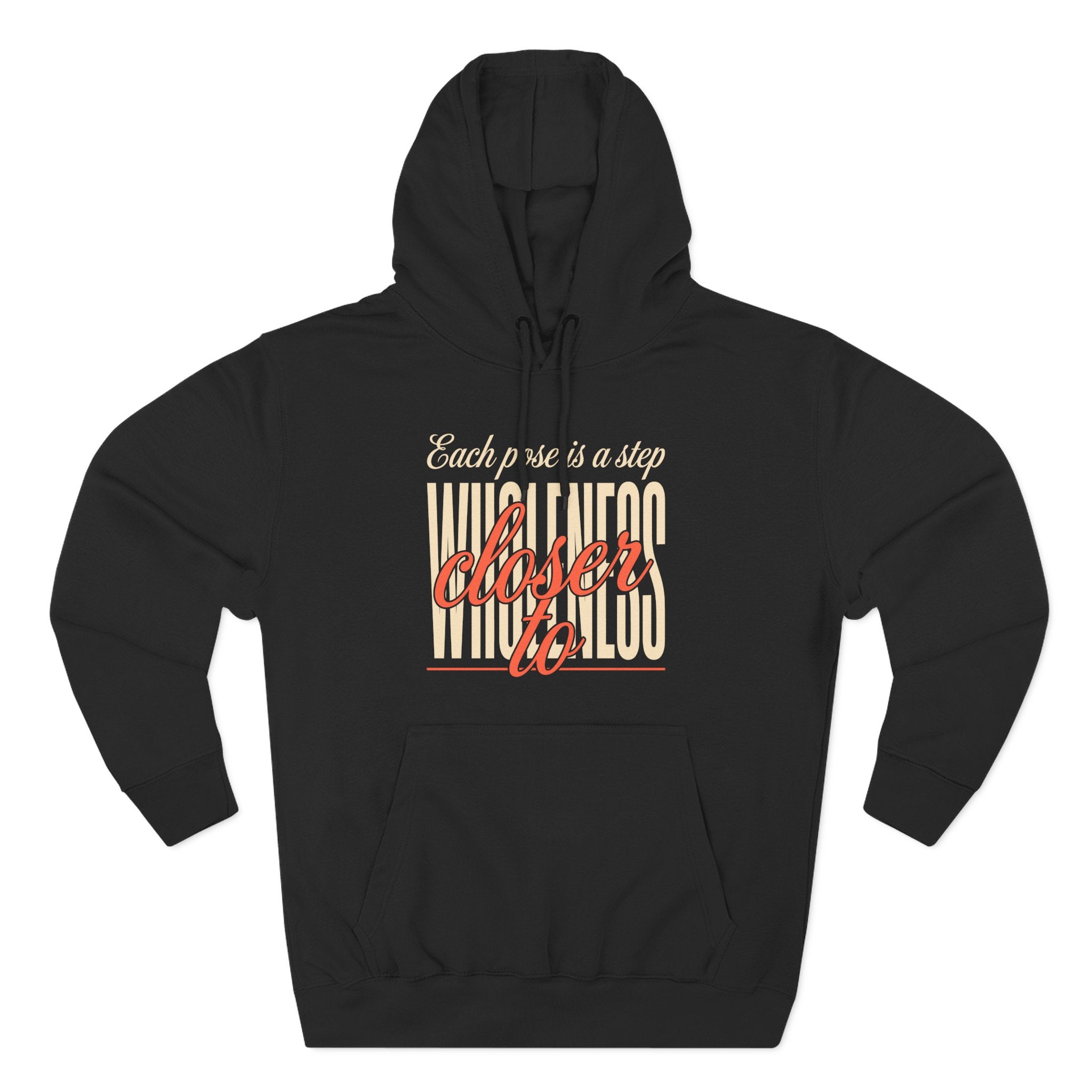 Each Pose Closer to Wholeness Yoga Premium Unisex Hoodie