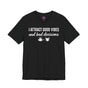 I Attract Good Vibes And Bad Decisions Humor Premium Unisex T-Shirt