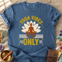 Yoga Vibes Only Comfort Colors® Unisex T-Shirt