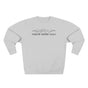 Vibrate Higher Daily Sound Wave Premium Unisex Sweatshirt