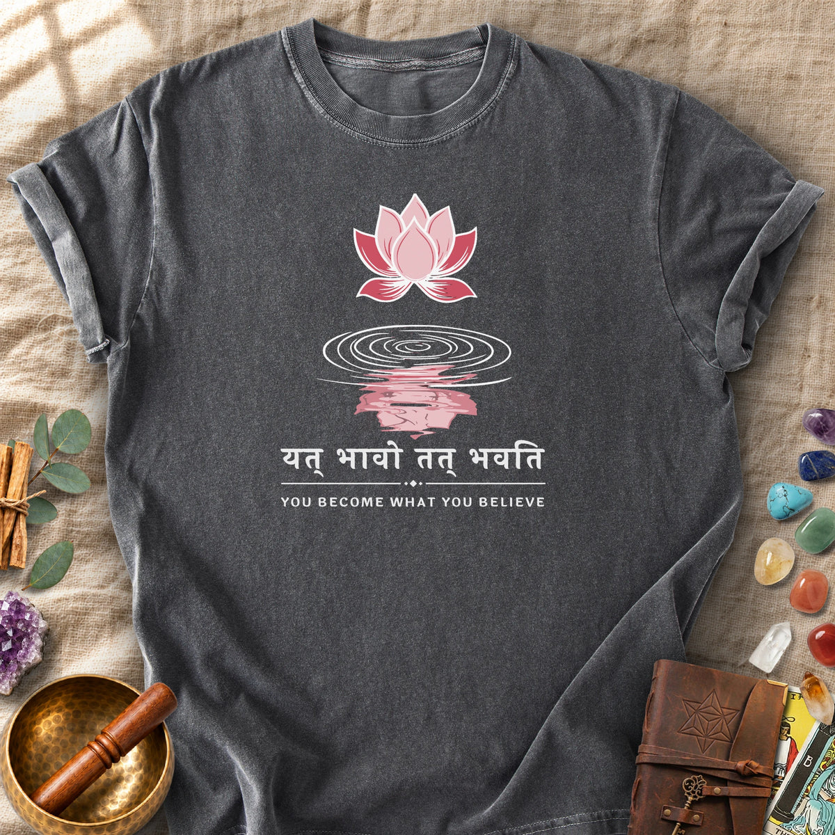 You Become What You Believe Comfort Colors® Unisex T-Shirt