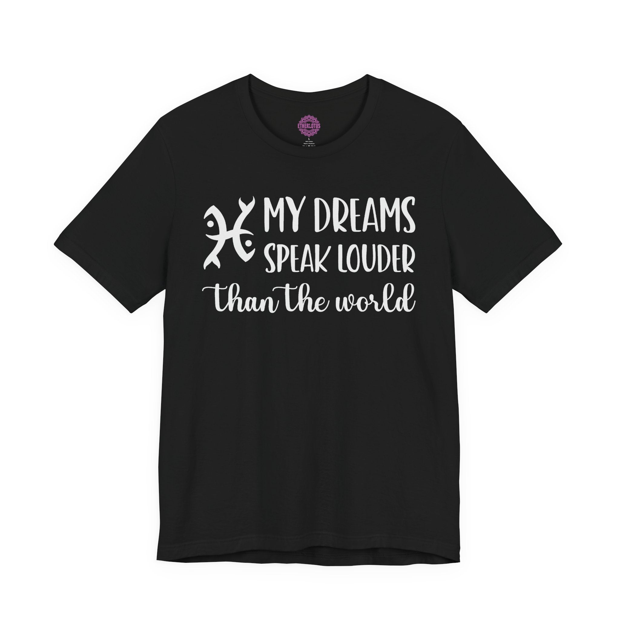Pisces Loud Dreams Premium Unisex T-Shirt