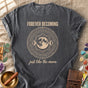 Forever Becoming Comfort Colors® Unisex T-Shirt