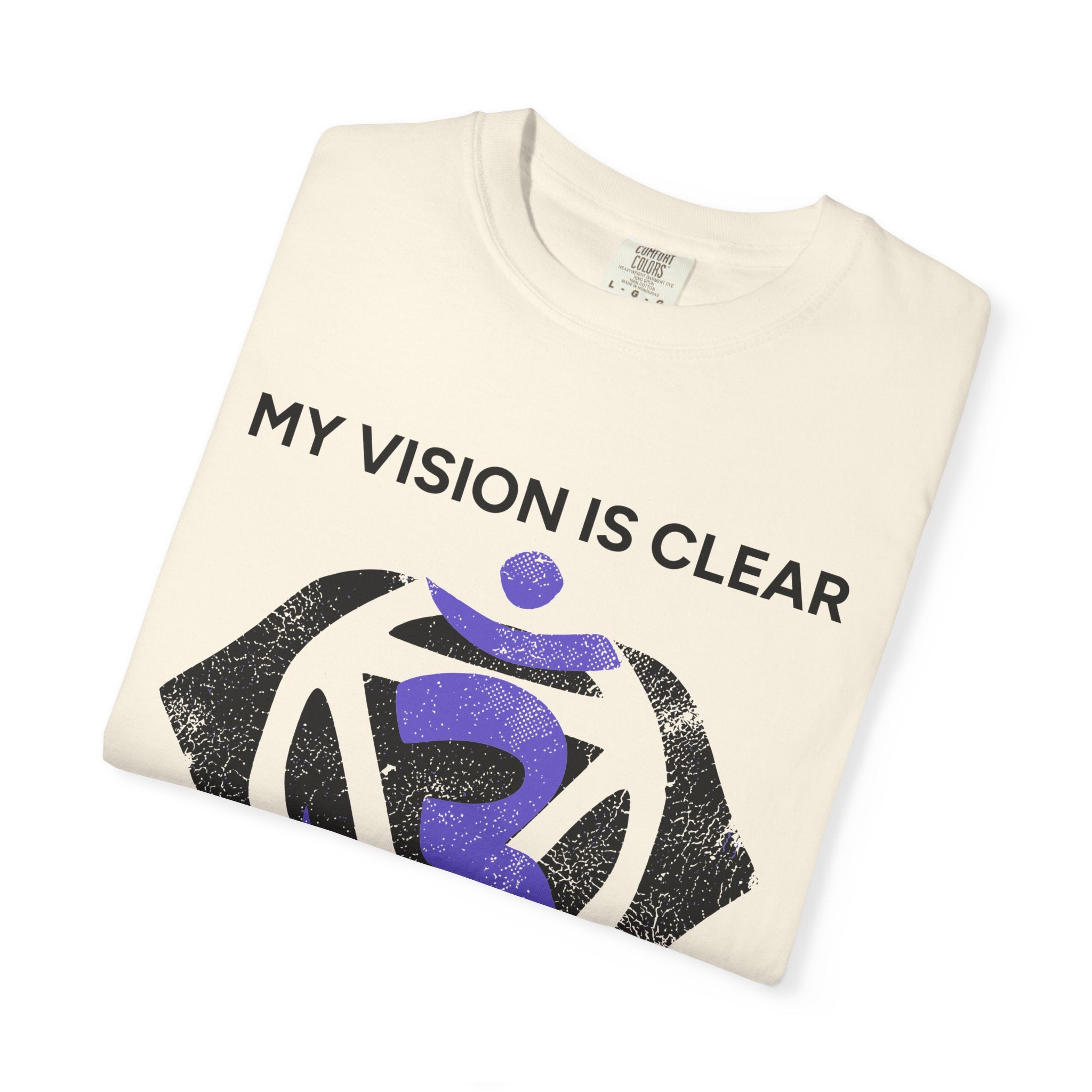 My Vision Is Clear I See Beyond Illusions Third Eye Chakra Comfort Colors® Unisex T-Shirt