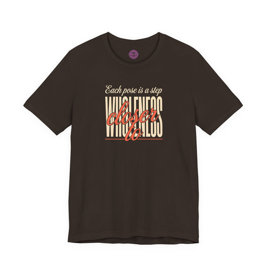 Each Pose Closer to Wholeness Yoga Premium Unisex T-Shirt