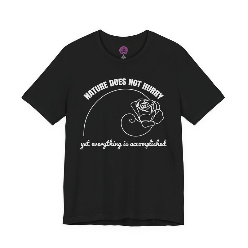 Nature Does Not Hurry Yet Everything Is Accomplished Premium Unisex T-Shirt