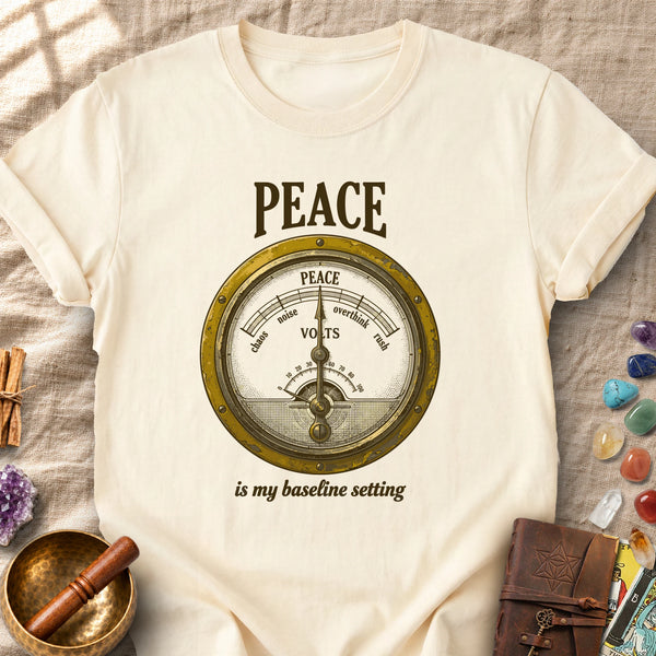 Peace Is My Baseline Setting Comfort Colors® Unisex T-Shirt