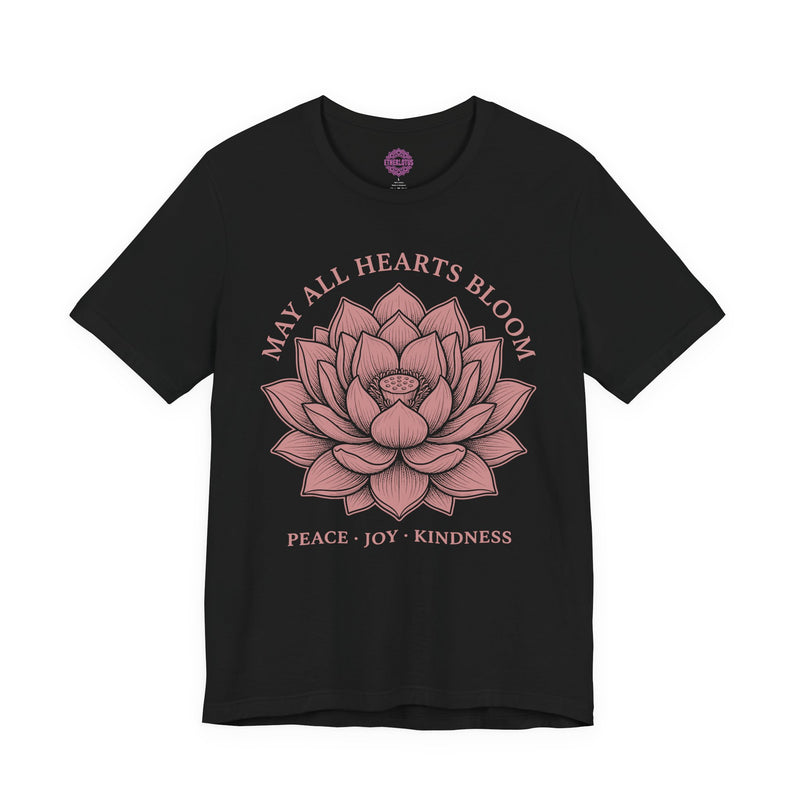 May All Hearts Bloom Lotus Peace Joy Kindness Premium Unisex T-Shirt
